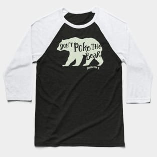 Don't Poke the Bear Baseball T-Shirt